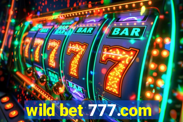 wild bet 777.com