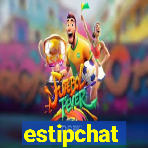 estipchat