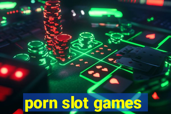 porn slot games