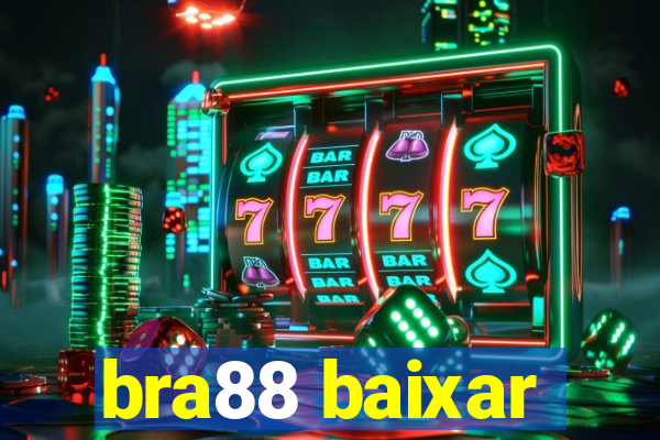 bra88 baixar