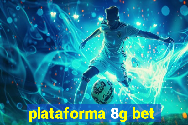 plataforma 8g bet