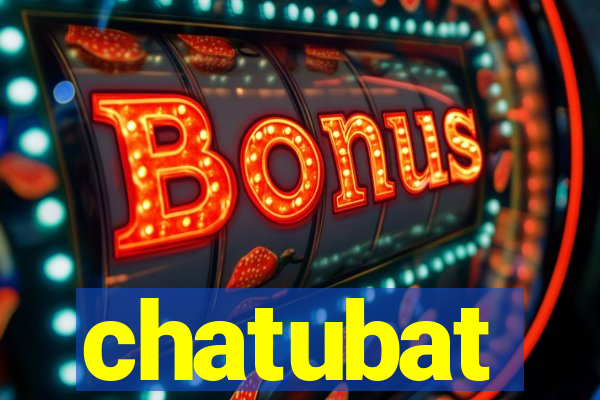 chatubat