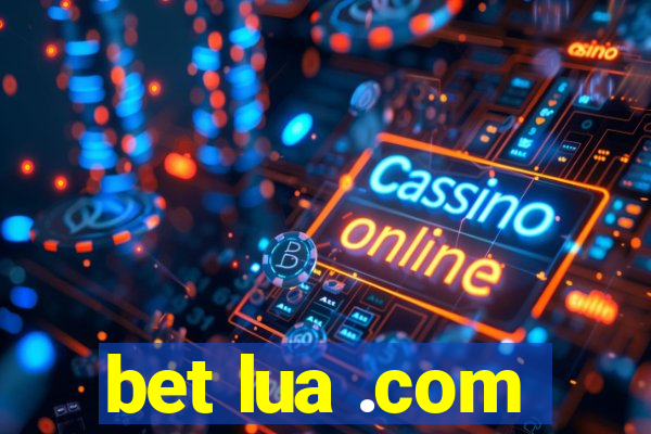 bet lua .com