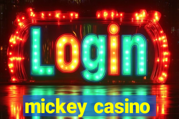 mickey casino