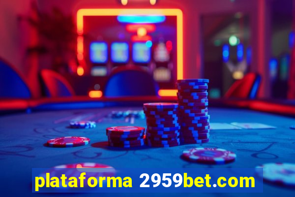 plataforma 2959bet.com