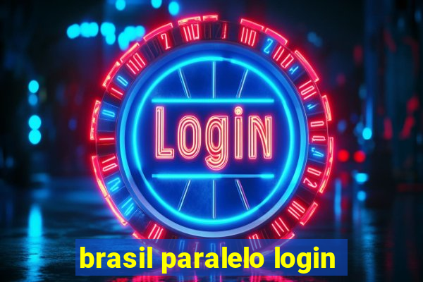 brasil paralelo login