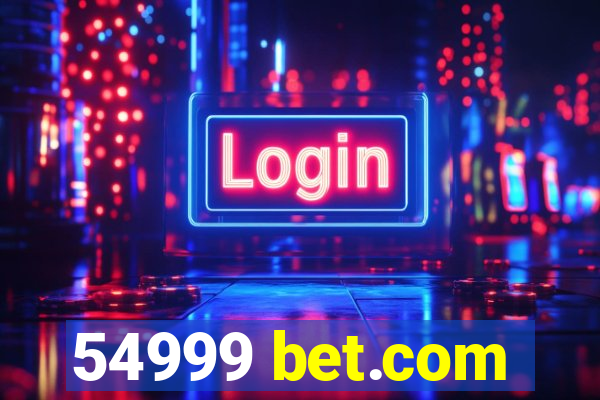 54999 bet.com