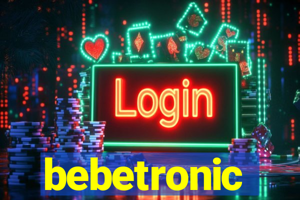 bebetronic