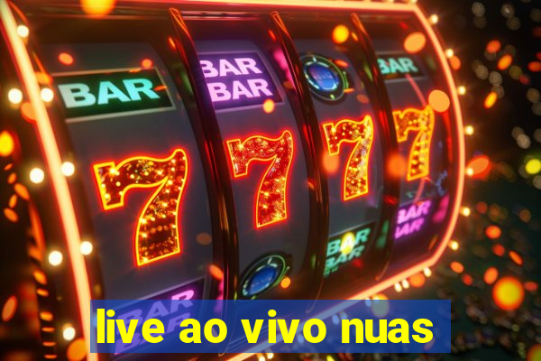 live ao vivo nuas