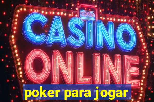 poker para jogar