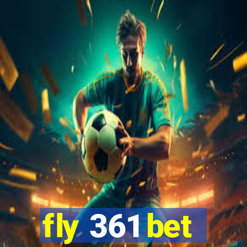 fly 361 bet