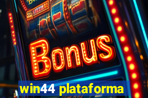 win44 plataforma