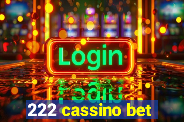 222 cassino bet