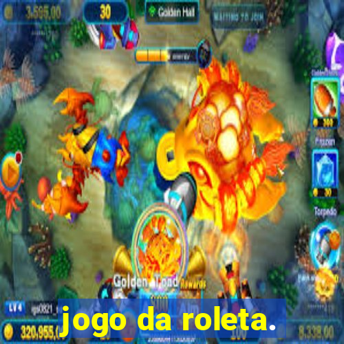 jogo da roleta.