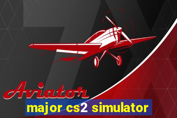 major cs2 simulator