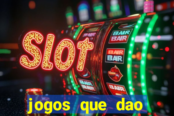 jogos que dao dinheiro ao se cadastrar