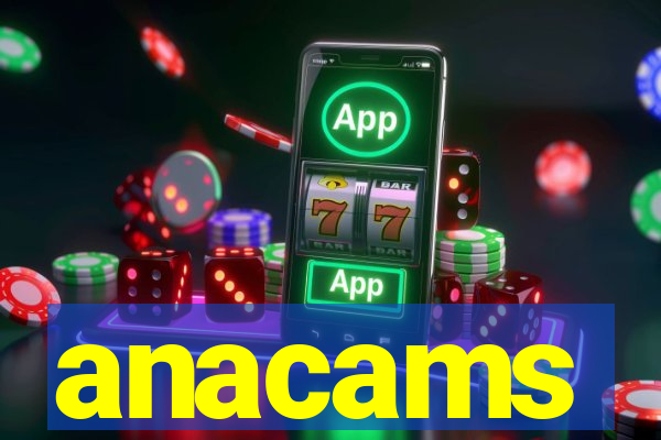 anacams