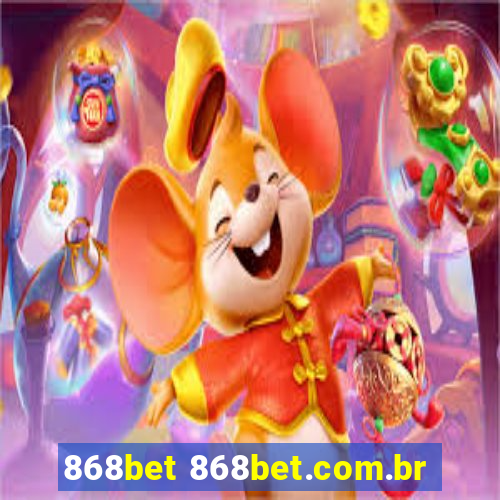 868bet 868bet.com.br