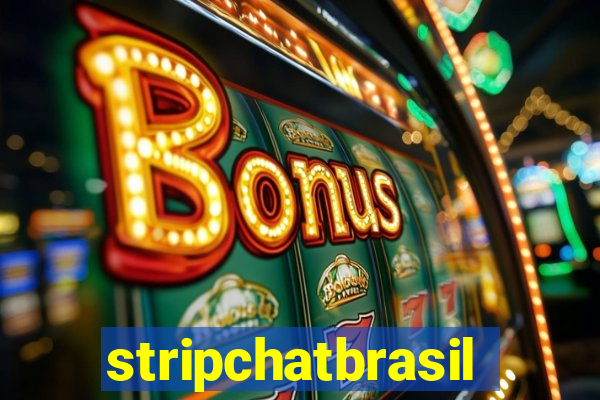 stripchatbrasil