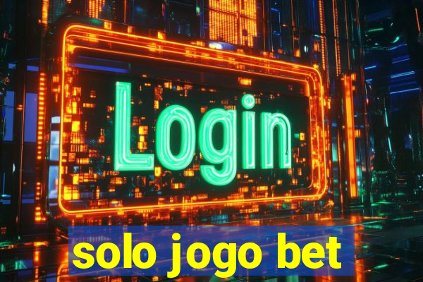 solo jogo bet