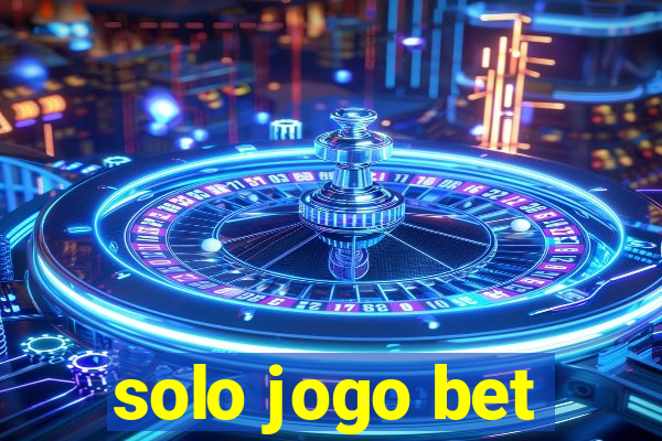 solo jogo bet