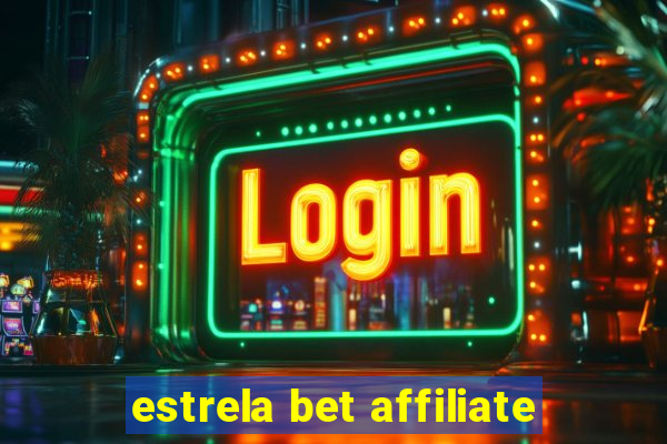 estrela bet affiliate