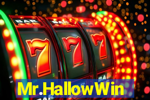 Mr.HallowWin