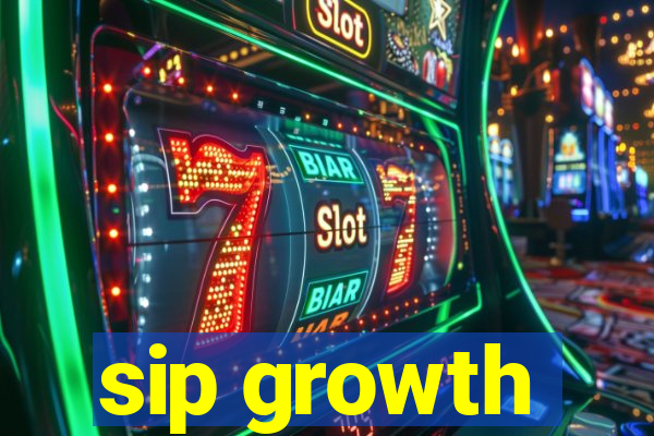 sip growth