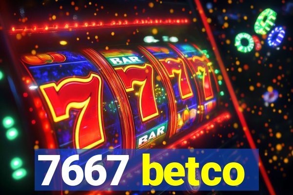 7667 betco