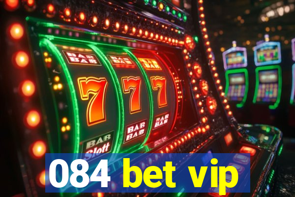 084 bet vip