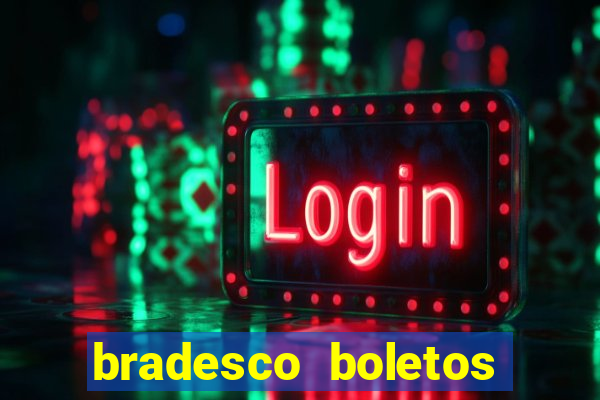 bradesco boletos segunda via