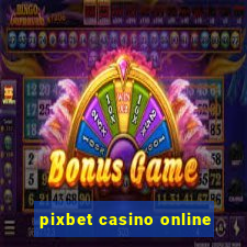 pixbet casino online