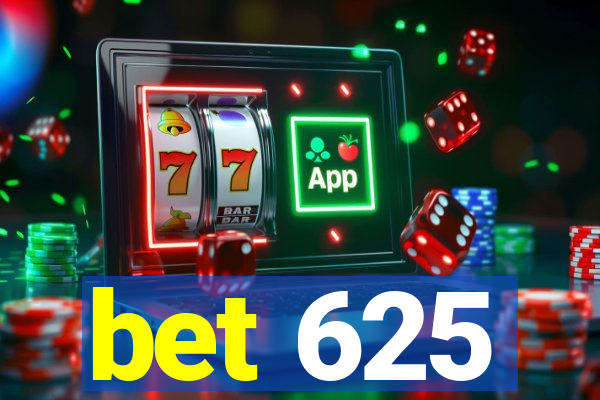 bet 625