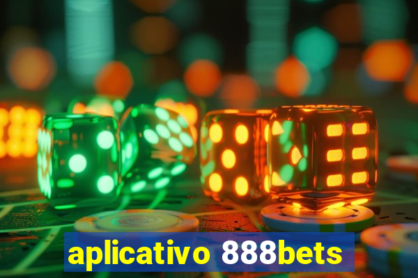 aplicativo 888bets