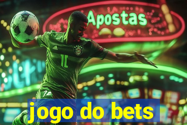 jogo do bets