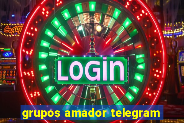 grupos amador telegram