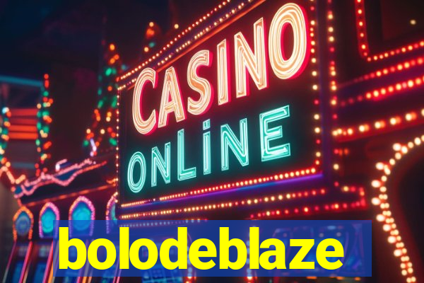 bolodeblaze