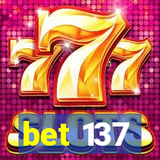 bet 137