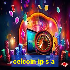 celcoin ip s a