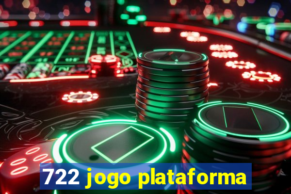 722 jogo plataforma