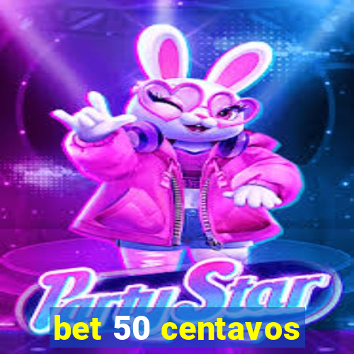 bet 50 centavos