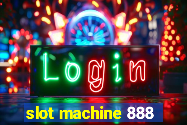 slot machine 888