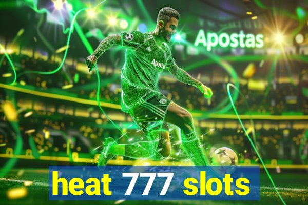 heat 777 slots