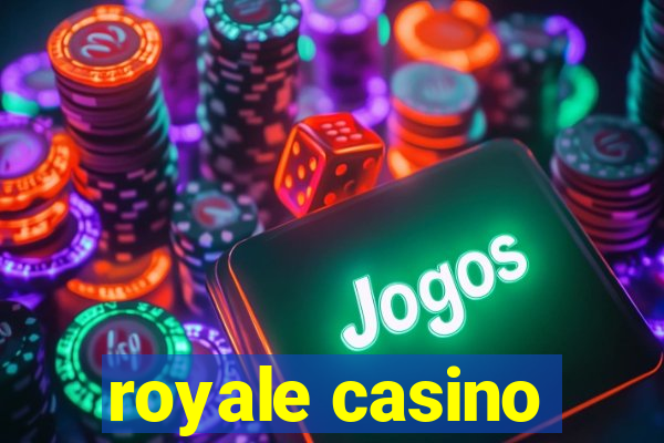 royale casino