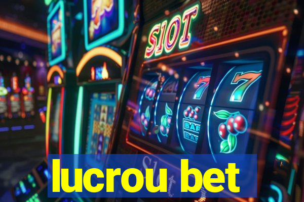 lucrou bet