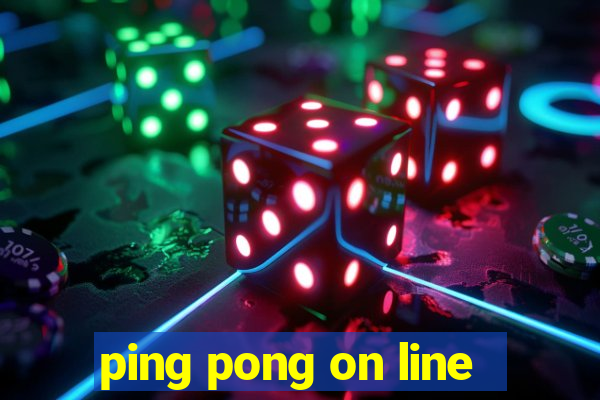 ping pong on line