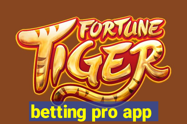 betting pro app