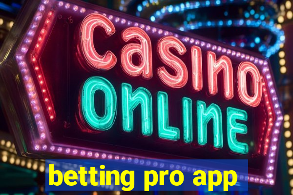 betting pro app