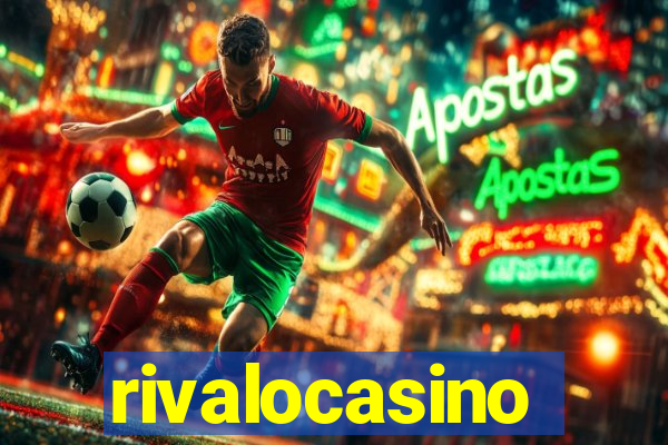 rivalocasino