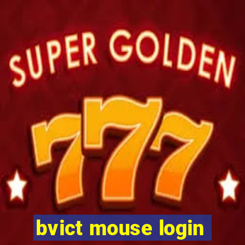 bvict mouse login